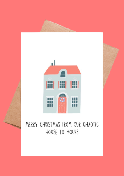 "Merry Christmas From Our Chaotic House To Yours" Funny Holiday Card
