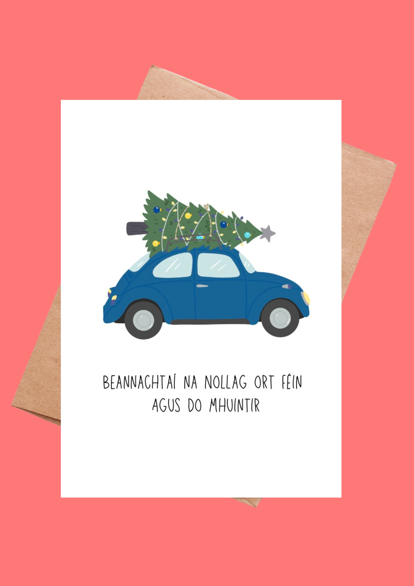 Christmas 2024 cards (29) "Beannachtaí Na Nollag Ort Féin Agus Do Mhuintir" Irish Language Christmas Card - Image 1